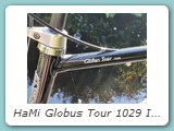 HaMi Globus Tour 1029 IS mit im Oberrohr verlegtem Bremszug.
Ausstattung Campagnolo Record OR
Besitzer: Johannes Mittendorf, Uetersen
