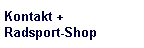 Kontakt +   Radsport-Shop